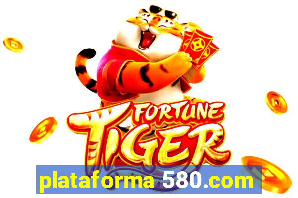 plataforma 580.com